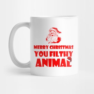 Merry Christmas You Filthy Animal Mug